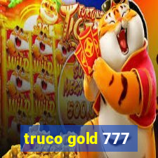 truco gold 777